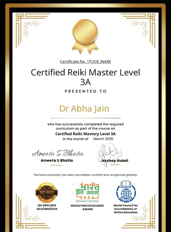 Certified Reiki Master Level 3A certificate presented to Dr. Abha Jain, March 2026